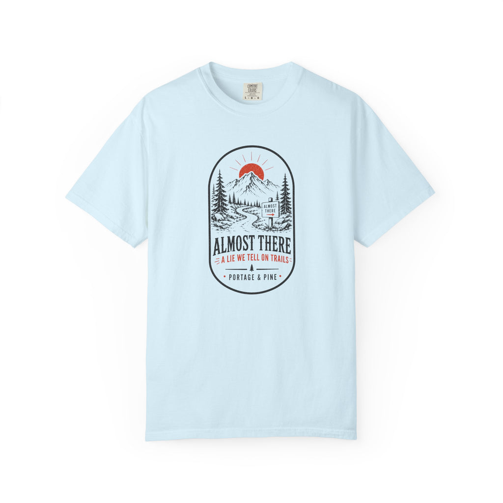 Almost There Tee